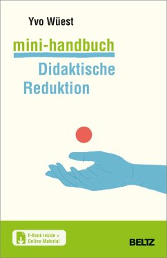 Mini-Handbuch Didaktische Reduktion - Wüest, Yvo