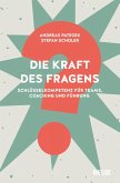 Die Kraft des Fragens