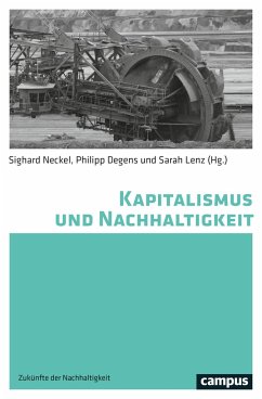 Kapitalismus und Nachhaltigkeit - Neckel, Sighard; Degens, Philipp; Lenz, Sarah