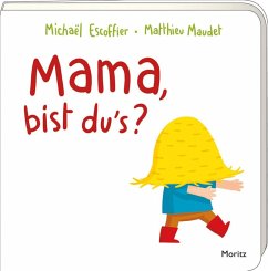 Mama, bist du's? - Escoffier, Michael