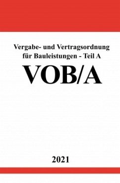 Vergabe- und Vertragsordnung für Bauleistungen - Teil A (VOB/A) - Studier, Ronny