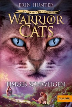 Eisiges Schweigen / Warrior Cats Staffel 7 Bd.2 - Hunter, Erin