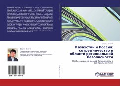 Kazahstan i Rossiq: sotrudnichestwo w oblasti regional'noj bezopasnosti - Sahiew, Saulet