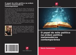 O papel do mito político na ordem política metamoderna contemporânea - Semenowa, Maria