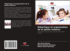 Didactique et organisation de la petite enfance - Ruiz Alonso, Ana;Méndez Montoya, Marta;Pérez Martínez, Marta