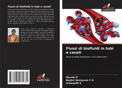 Flussi di biofluidi in tubi e canali - P, Devaki;C H, Badari Narayana;S, Sreenadh