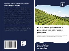 Razwitie Botrytis cinerea w razlichnyh klimaticheskih uslowiqh - Bojkow, Gligor;Arsow, Emiliq;Mitrew, Sasa