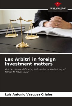 Lex Arbitri in foreign investment matters - Vasquez Criales, Luis Antonio