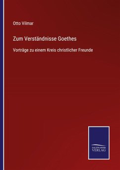 Zum Verständnisse Goethes - Vilmar, Otto