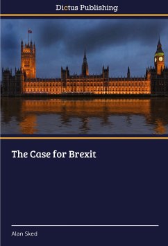 The Case for Brexit - Sked, Alan