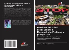 Gestione dei rifiuti solidi urbani a Mysore,India:Problemi e prospettive - Yadav, Ishwar Chandra