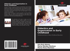 Didactics and Organization in Early Childhood - Ruiz Alonso, Ana;Méndez Montoya, Marta;Pérez Martínez, Marta