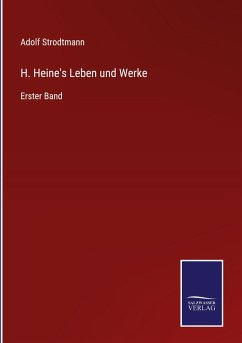 H. Heine's Leben und Werke