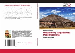 Urbanismo y Arquitectura Mesoamericana - Villalobos, Alejandro