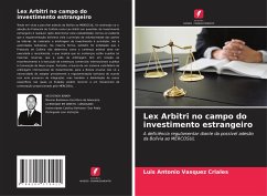 Lex Arbitri no campo do investimento estrangeiro - Vasquez Criales, Luis Antonio