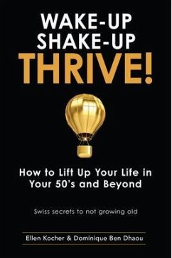 Wake-Up, Shake-Up, Thrive! (eBook, ePUB) - Ben Dhaou, Dominique; Kocher, Ellen