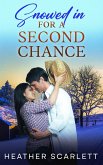 Snowed in for a Second Chance (Wildwood Falls, #6) (eBook, ePUB) Snowed in for a Second Chance (Wildwood Falls, #6) (eBook, ePUB)