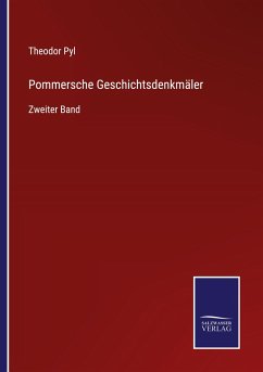 Pommersche Geschichtsdenkmäler - Pyl, Theodor