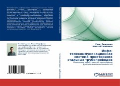 Info-telekommunikacionnaq sistema monitoringa stal'nyh truboprowodow - Zagidulin, Rinat; Garifinow, Alexej