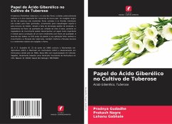 Papel do Ácido Giberélico no Cultivo de Tuberose - Gudadhe, Pradnya;Nagre, Prakash;Gabhale, Lahanu