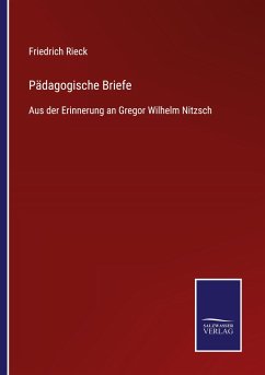 Pädagogische Briefe - Rieck, Friedrich