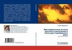 Misterial'nye istoki russkogo sintetizma w kul'ture Serebrqnogo weka - Varakina, Galina