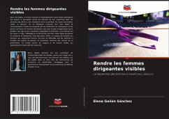 Rendre les femmes dirigeantes visibles - Gañán Sánchez, Elena