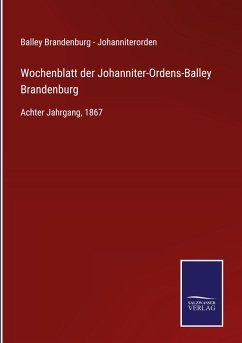 Wochenblatt der Johanniter-Ordens-Balley Brandenburg