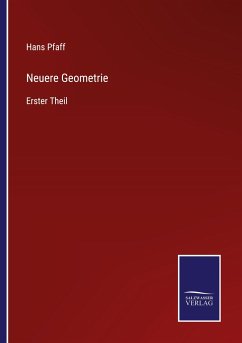 Neuere Geometrie - Pfaff, Hans