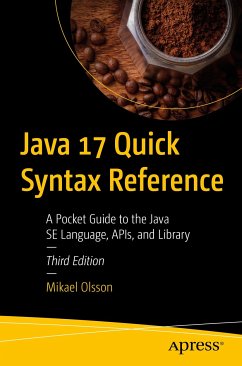 Java 17 Quick Syntax Reference (eBook, PDF) - Olsson, Mikael