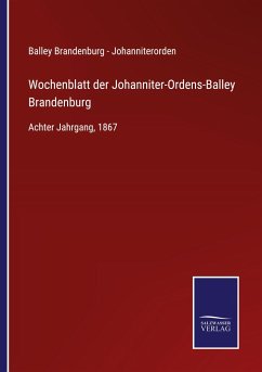 Wochenblatt der Johanniter-Ordens-Balley Brandenburg