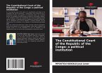 The Constitutional Court of the Republic of the Congo: a political institution