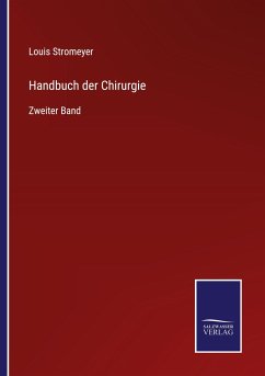 Handbuch der Chirurgie - Stromeyer, Louis
