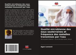Qualité microbienne des eaux souterraines et fréquence des maladies transmises par l'eau - Leonard, Agan