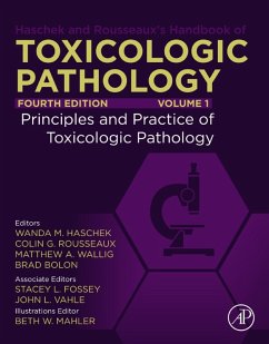 Haschek and Rousseaux's Handbook of Toxicologic Pathology, Volume 1: Principles and Practice of Toxicologic Pathology (eBook, ePUB)