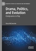 Drama, Politics, and Evolution (eBook, PDF)