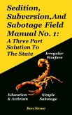 Sedition, Subversion, And Sabotage Field Manual No. 1 (eBook, ePUB)