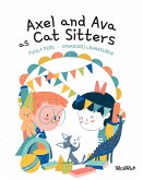 Axel and Ava as Cat Sitters (fixed-layout eBook, ePUB)