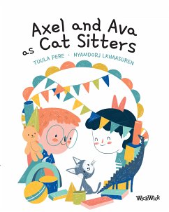 Axel and Ava as Cat Sitters (fixed-layout eBook, ePUB) - Pere, Tuula