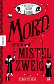 Mord unterm Mistelzweig / Ein Fall für Wells & Wong Bd.5 (eBook, ePUB)