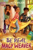 Be Real, Macy Weaver (eBook, ePUB)