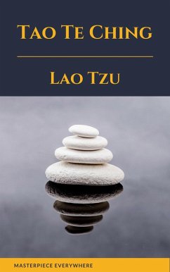 Tao Te Ching ( with a Free Audiobook ) (eBook, ePUB) - Laozi; Everywhere, Masterpiece; Tzu, Lao