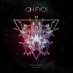 Movement (Deluxe) - Oh Fyo!