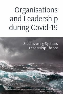 Organisations and Leadership during Covid-19 (eBook, ePUB) Organisations and Leadership during Covid-19 (eBook, ePUB)