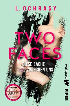 Two Faces - Diese Sache zwischen uns (eBook, ePUB) - Ochrasy, L.