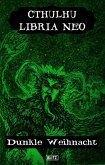 Lovecrafts Schriften des Grauens 21: Cthulhu Libria Neo 3 (eBook, ePUB)