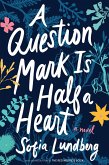 Question Mark Is Half a Heart (eBook, ePUB)