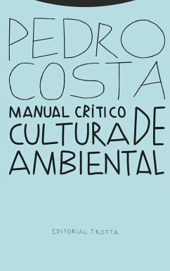Manual crítico de cultura ambiental (eBook, ePUB) - Costa, Pedro