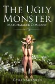 The Ugly Monster Matchmaker Company (eBook, ePUB) The Ugly Monster Matchmaker Company (eBook, ePUB)