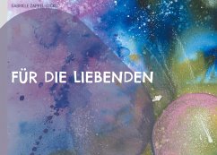 Für die Liebenden (eBook, PDF) Für die Liebenden (eBook, PDF)